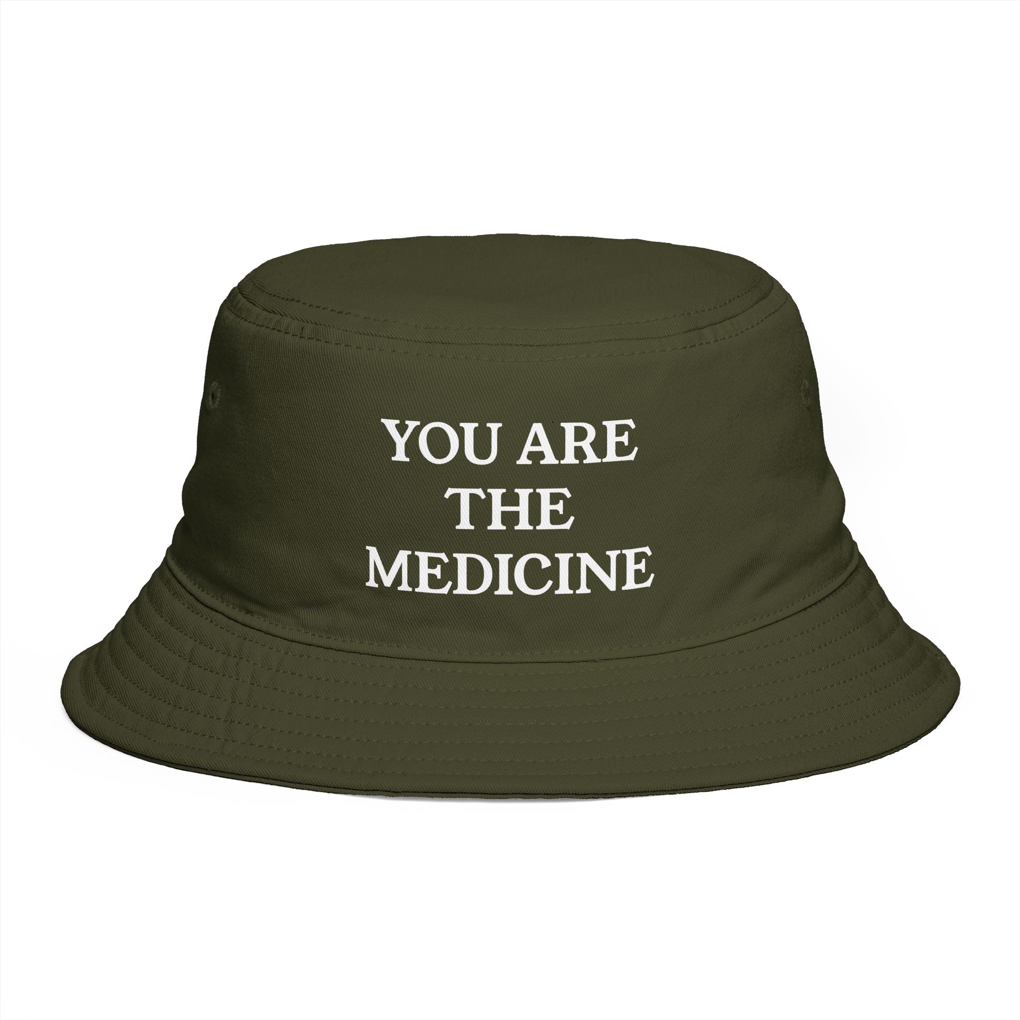 Cotton Bucket Hat — "You Are The Medicine" Embroidered Bucket Hat