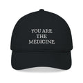 Embroidered 'You Are The Medicine' Organic Baseball Cap